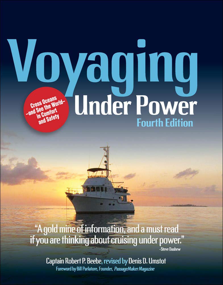 Voyaging Under Power, 4th Edition Beebe, Robert P. and Umstot, Denis