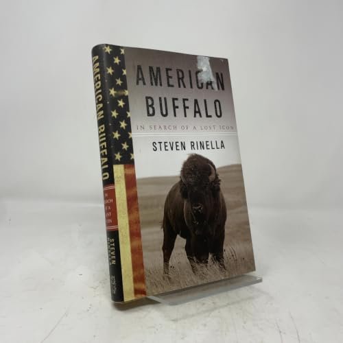 American Buffalo: In Search of a Lost Icon [Hardcover] Rinella, Steven
