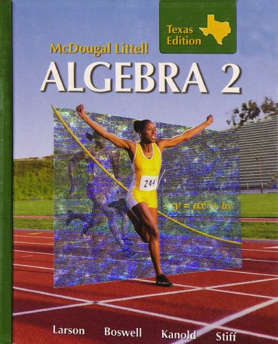Algebra 2 Grades 9-12: McDougal Littell High School Math Texas (Holt McDougal Larson Algebra 2) [Hardcover] MCDOUGAL LITTEL