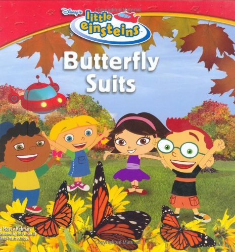 Disney's Little Einsteins Butterfly Suits Disney Books; Kelman, Marcy and Zaidi, Nadeem