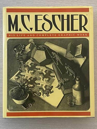 M.C. Escher: His Life and Complete Graphic Work: With a Fully Illustrated Catalogue [Hardcover] F. H. Bool; J. R. Kist; F. Wierda; J. L. Locher