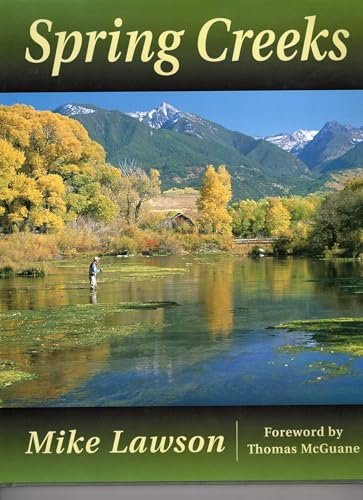 Spring Creeks [Hardcover] Lawson, Mike; Hall, David and McGuane, Tom