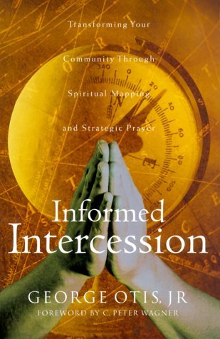 Informed Intercession Otis, George K., Jr.