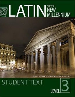 Latin for the New Millennium: Level 3 (Latin and English Edition) [Hardcover] Dettmer, Helena and Osburn, Leaann A.
