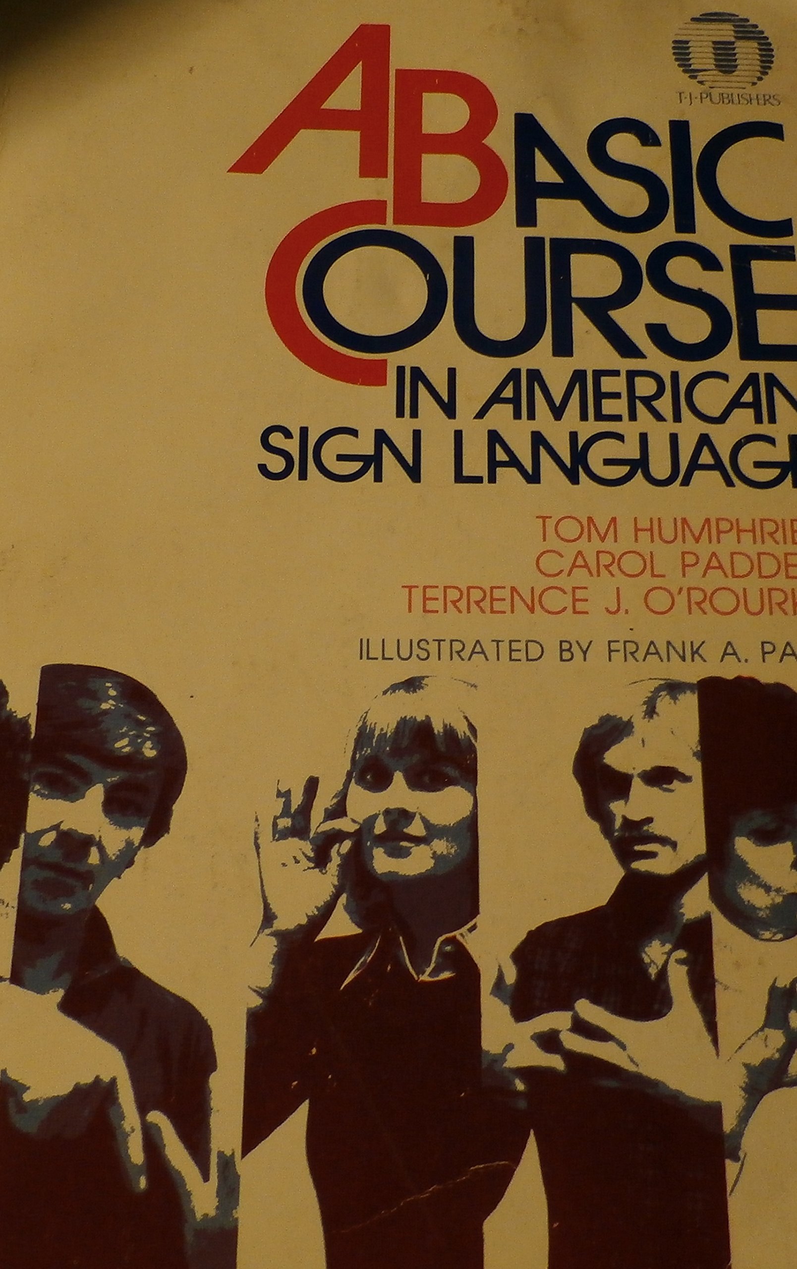 A Basic Course in American Sign Language [Paperback] Tom Humphries