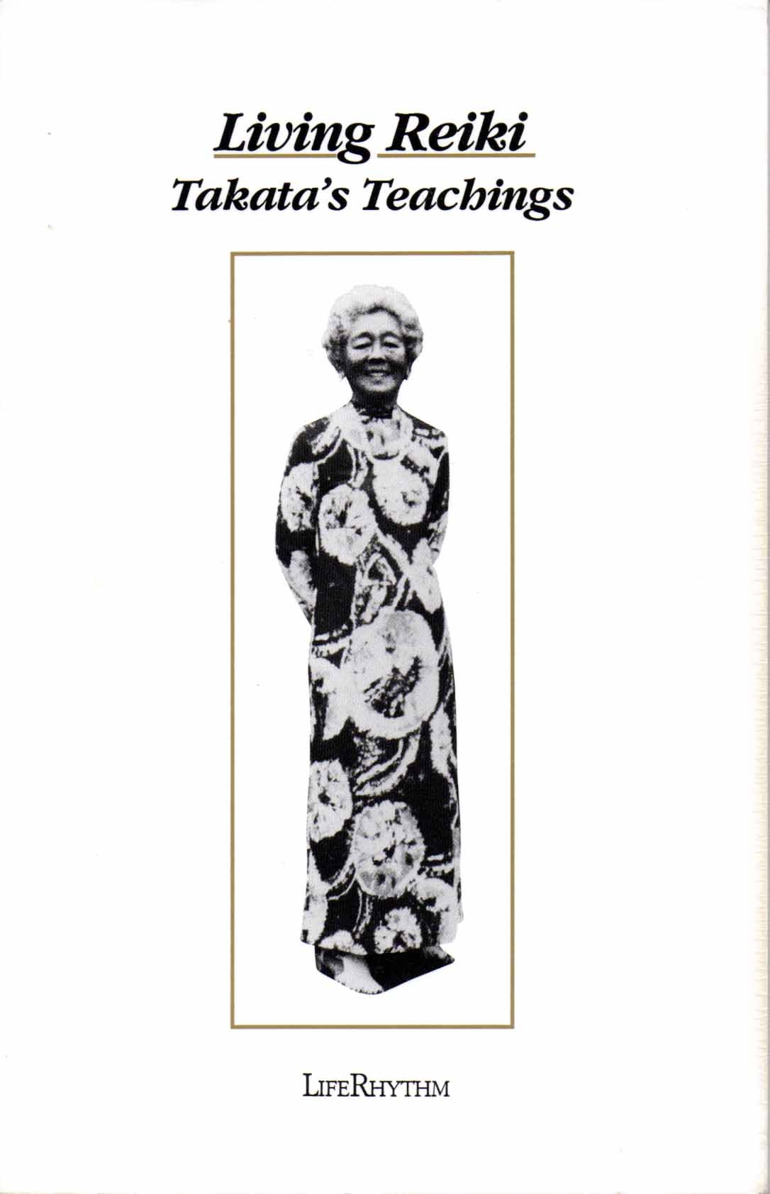 Living Reiki: Takata's Teachings [Paperback] Brown, Fran