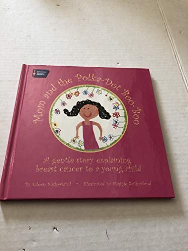 Mom and the Polka-Dot Boo-Boo [Hardcover] Sutherland,Eileen and Sutherland,Maggie