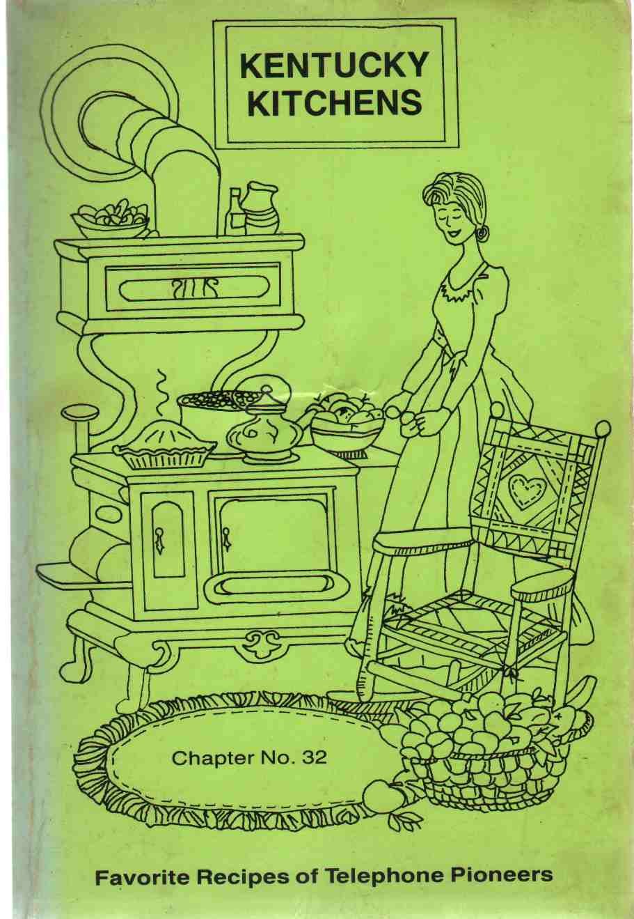 Kentucky Kitchens: Favorite Recipes of Telephone Pioneers Telephone Pioneers of America Kentucky Chapter No. 32