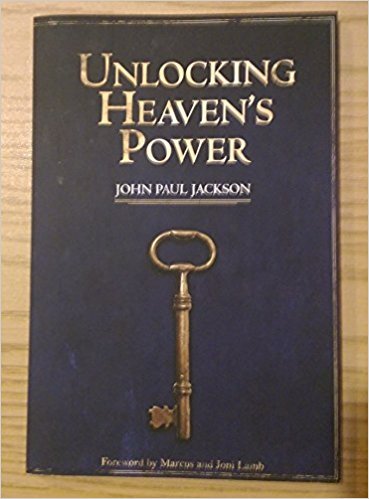 Unlocking Heaven's Power [Paperback] JOHN PAUL JACKSON