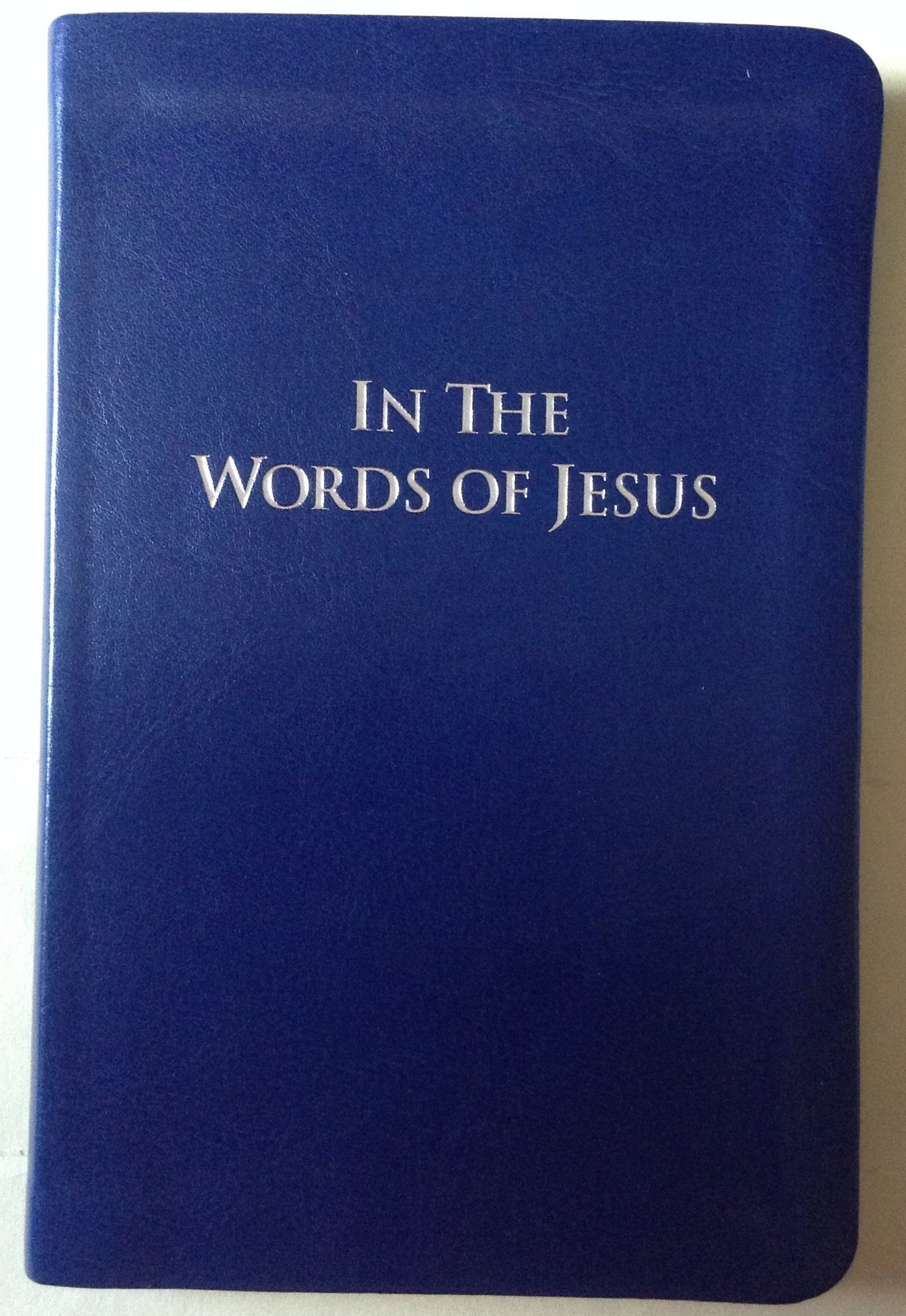 In the Words of Jesus [Imitation Leather] Tyndale House