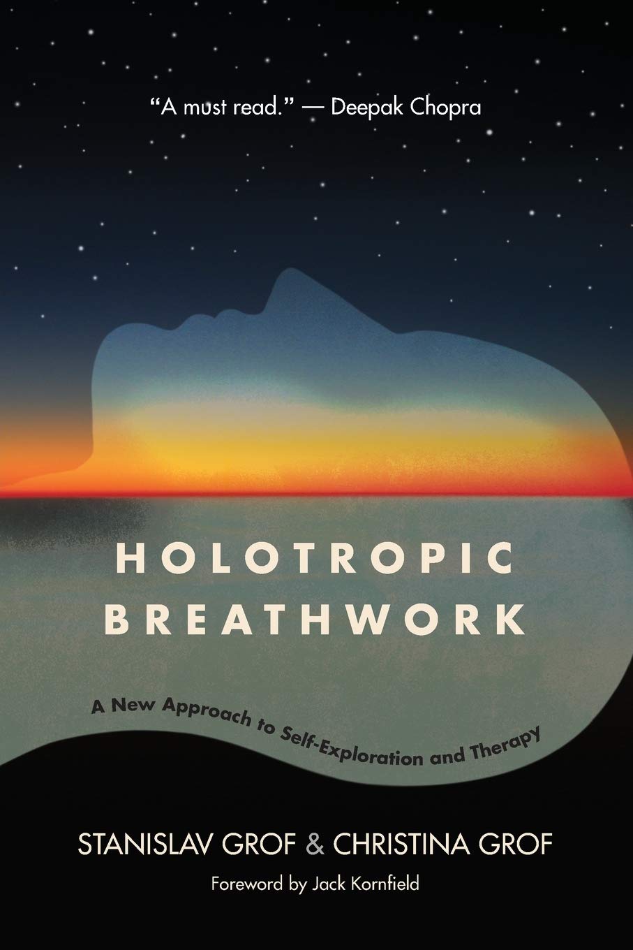 Holotropic Breathwork: A New Approach to Self-Exploration and Therapy (SUNY Series in Transpersonal and Humanistic Psychology) Grof, Stanislav; Grof, Christina and Kornfield, Jack