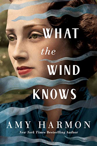 What the Wind Knows [Hardcover] Harmon, Amy