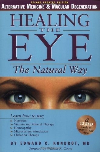 Healing the Eye the Natural Way Kondrot M.D., Edward