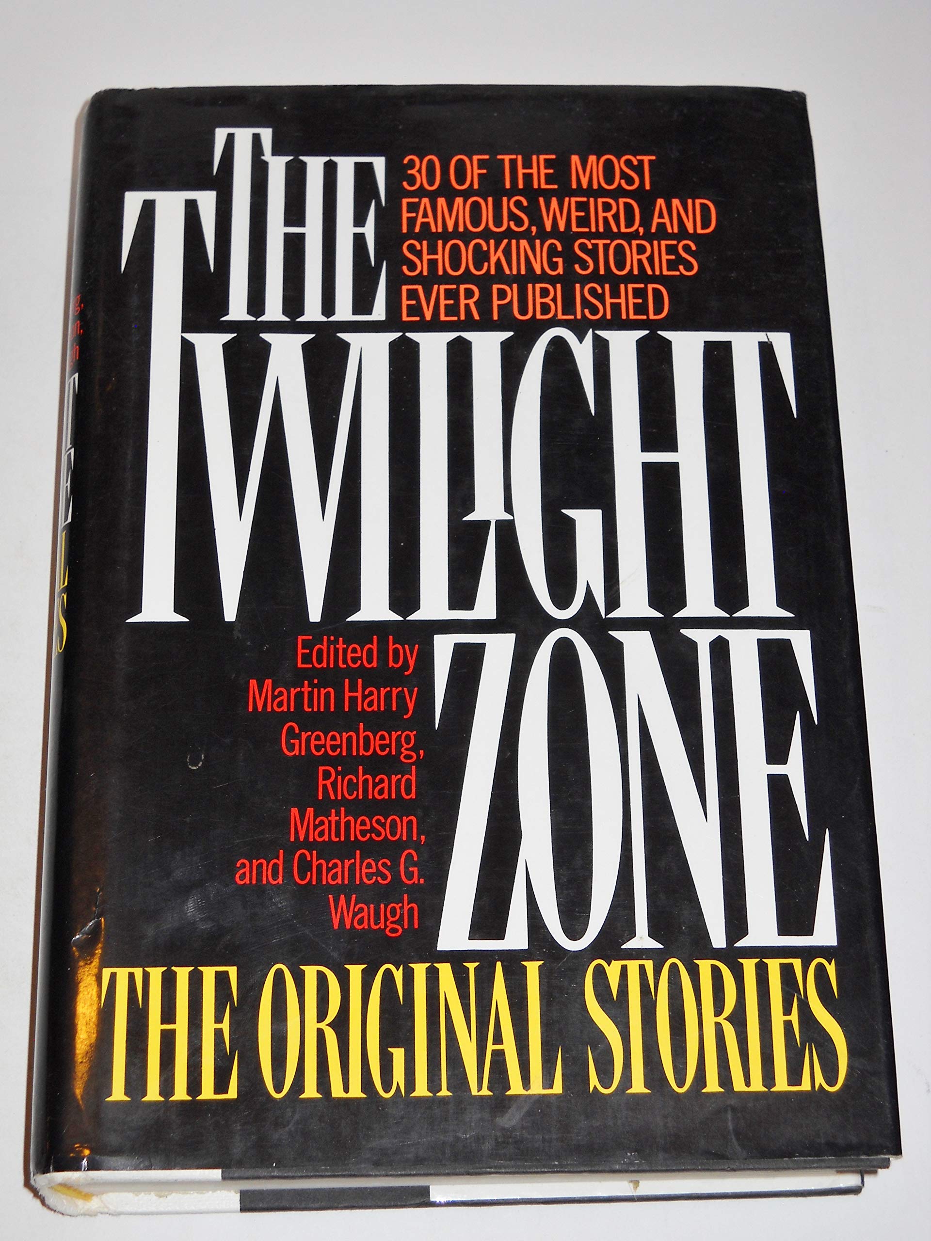 The Twilight Zone the Original Stories [Hardcover] Martin Harry Greenberg; Richard Matheson; Charles G. Waugh and Carol Serling