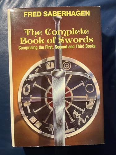 The Complete Book of Swords (Omnibus, Volumes 1, 2, 3) [Hardcover] Fred Saberhagen and Duncan Eagleson