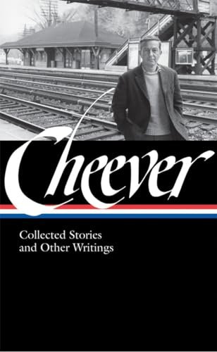 John Cheever: Collected Stories and Other Writings (Library of America, No. 188) Cheever, John and Bailey, Blake