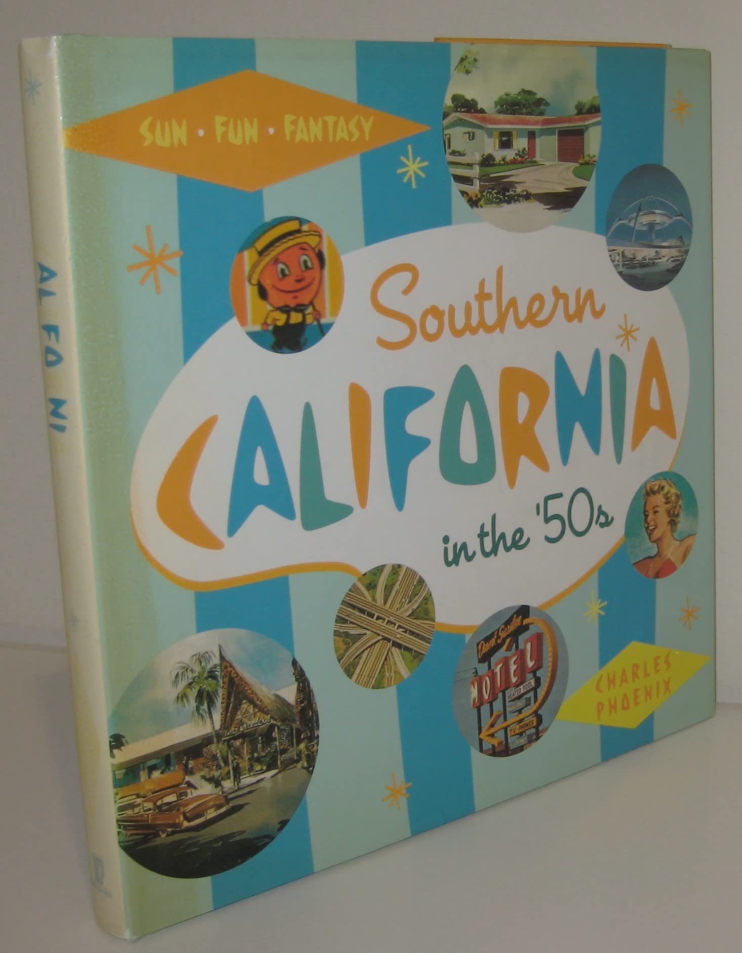 Southern California in the '50s: Sun, Fun and Fantasy Phoenix, Charles