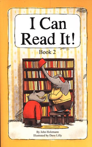 I Can Read It! Book 2 John Holzmann and Dave Lilly