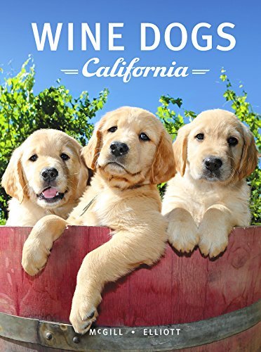 Wine Dogs California 2 [Hardcover] Craig McGill & Susan Elliott