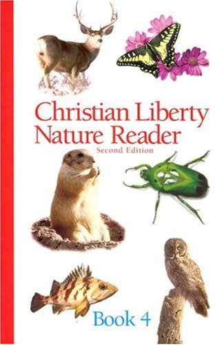Christian Liberty Nature Reader Book 4 (Christian Liberty Nature Readers) Michael McHugh and McHugh, Michael