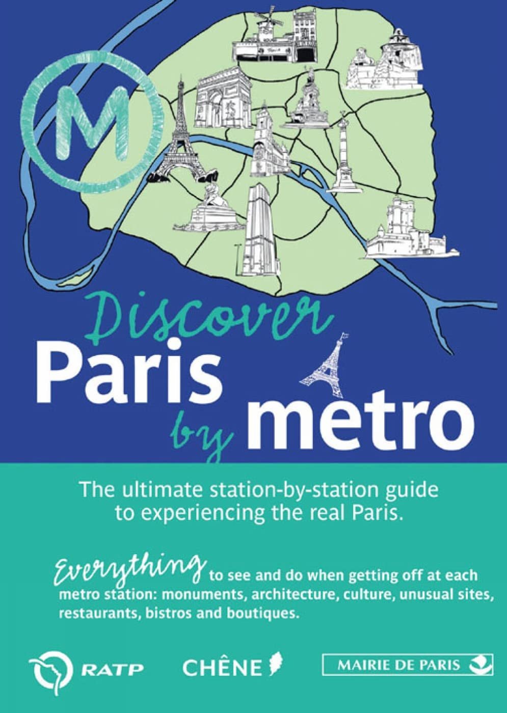 Discover Paris by Metro [Paperback] Rue, Anne-Claire; Clair, Aurélie and Taret, Catherine