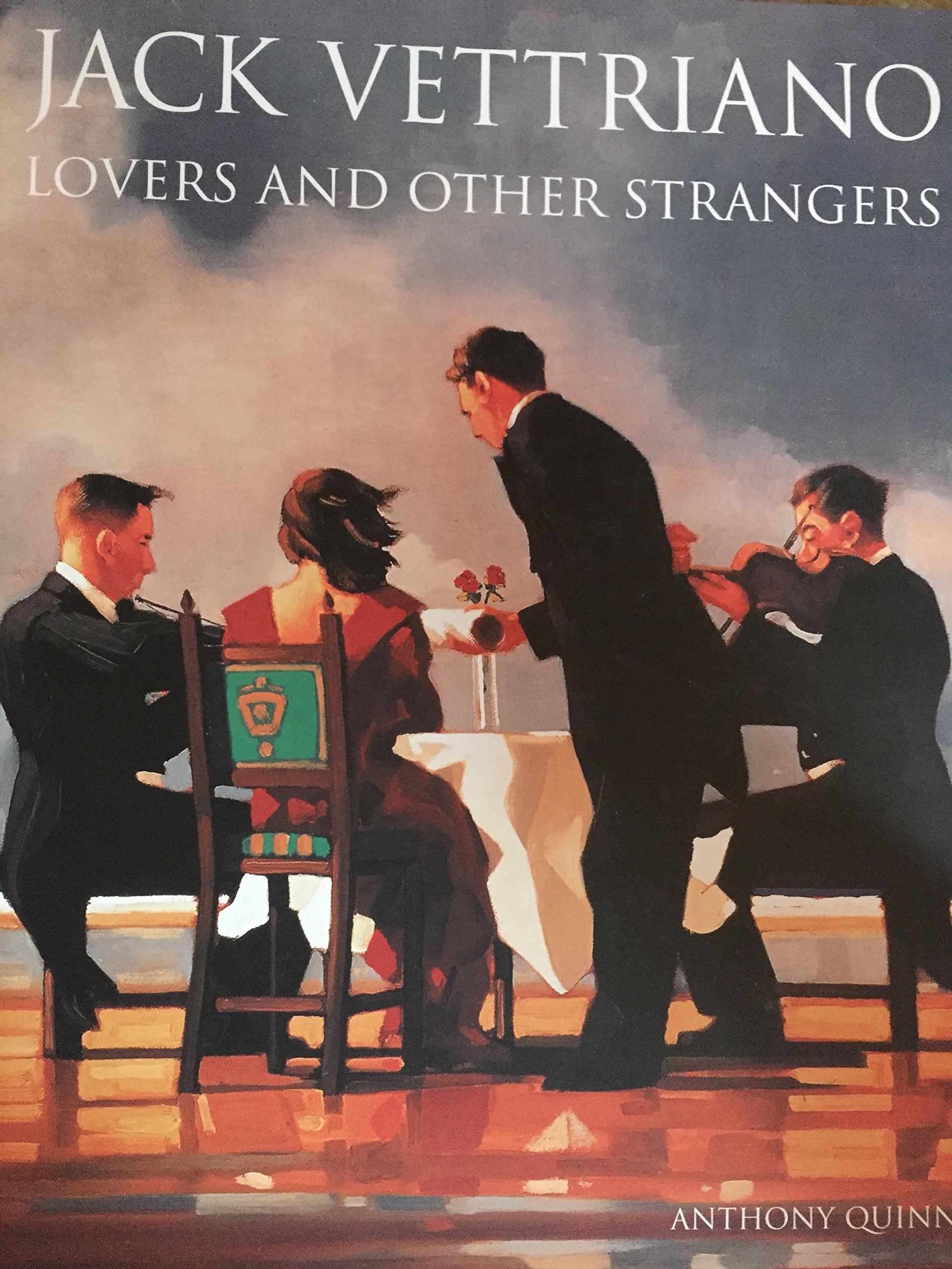 Jack Vettriano Lovers and Other Strangers [Hardcover] Quinn, Anthony