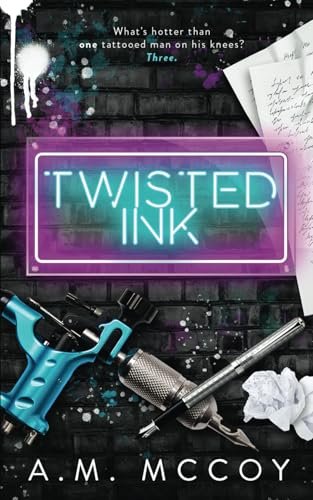Twisted Ink: A Why Choose Romance (Beauty In The Ink) McCoy, A.M.